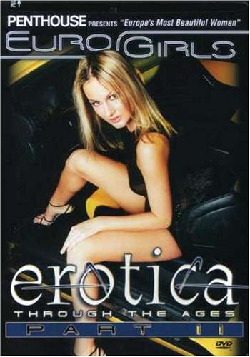 Penthouse: Eurogirls - Erotica Through the Ages, Part II