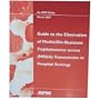 Guide to the Elimination of MRSA Transmission in Hospital Settings (An APIC Guide)