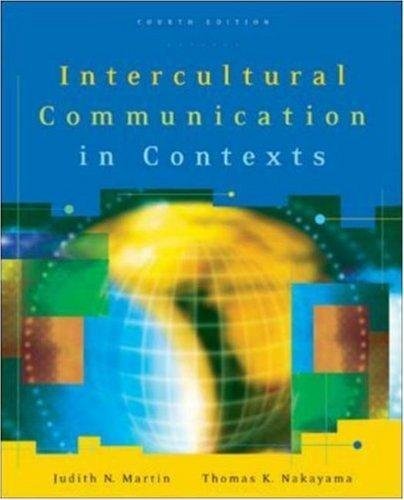 Intercultural Communication in Contexts 4th edition