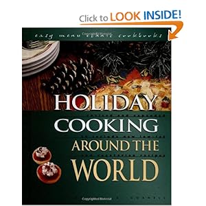 Holiday Cooking Around the World  - Robert L. Wolfe