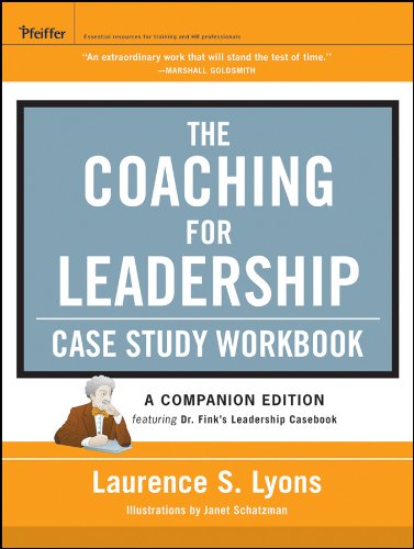 The Coaching for Leadership Case Study Workbook (J-B US non-Franchise Leadership)