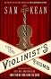 The Violinist's Thumb: And Other Lost Tales of Love, War, and Genius, as Written by Our Genetic Code