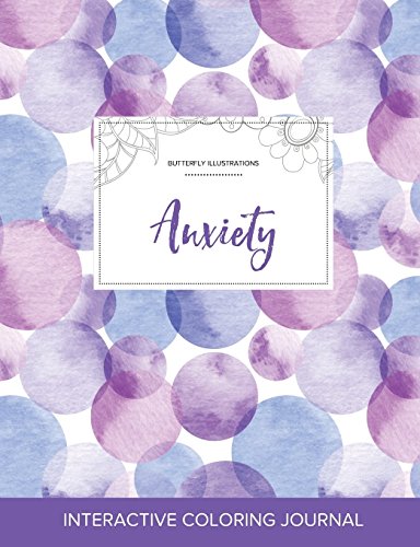 Adult Coloring Journal: Anxiety (Butterfly Illustrations, Purple Bubbles)