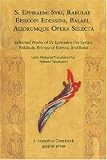 S. Ephraemi Syri, Rabulae Episcopi Edesseni, Balaei, Aliorumque Opera Selecta (Selected Works of St. Ephraem the Syrian, Rabbula, Bishop of Edessa, and Balai) (Syriac Edition)