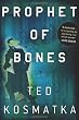 Prophet of Bones: A Novel