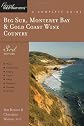 Big Sur, Monterey Bay & Gold Coast Wine Country: A Complete Guide, Third Edition (Great Destinations)