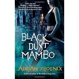 Black Dust Mambovon "Adrian Phoenix"