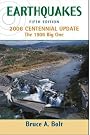 Earthquakes: 2006 Centennial...