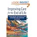 Improving Care for the End of Life: A Sourcebook for Health Care Managers and Clinicians