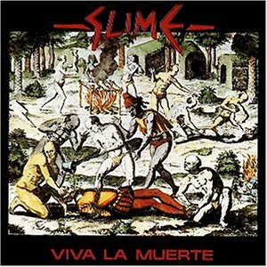 Slime - Viva la Muerte - Zortam Music