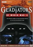Gladiators of World War II