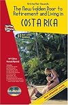 The New Golden Door to Retirement and Living in Costa Rica
