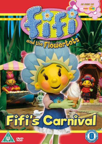 Fifi and the Flowertots - Fifis Carnival [DVD]
