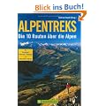 Alpentreks: Die 10 Routen �ber die Alpen