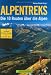 Third Party New : Alpentreks: Die 10 Routen &uuml;ber die Alpen