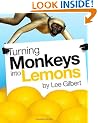 Turning Monkeys into Lemons