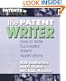 The Patent Writer: How to Write Successful Patent Applications (Patents in Commerce)