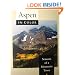Aspen in Color, 2nd: Seasons of a Mountain Town