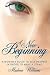 A New Beginning: A Woman's Guide To Self Respect In Order To Make A Stand