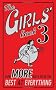 The Girls' Book 3: Even More Ways to be the Best at Everything (Girls Book)
