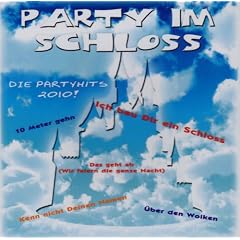 Party im Schloss - Die Partyhits 2010