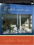Explorations: La littérature du monde français (with Système-D 3.0 CD-ROM: Writing Assistant for French)