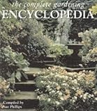 The complete gardening encyclopedia