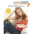 The Kind Diet: A Simple Guide to Feeling Great, Losing Weight, and Saving the Planet