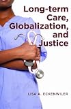Long-term care, globalization, and justice
