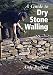 A Guide to Dry Stone Walling