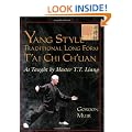 Yang Style Traditional Long Form T'ai Chi Ch'uan: As Taught by Master T.T. Liang