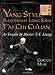 Yang Style Traditional Long Form T'ai Chi Ch'uan: As Taught by T.T. Liang