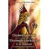 Through Death Or Through Darkness: A Novel Of The Somadàrsath (The Seven Wars)