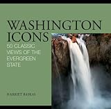 Washington Icons: 50 Classic Views of the Evergreen State (Icons (Globe Pequot))