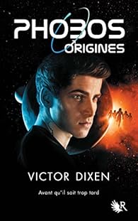 Phobos - Origines, Victor Dixen, Coup de coeur, Genesis, Entraînement, Cupido, Mars, astronautes, Marcus, Samson, Alexei, Mozart, Tao, Kenji, Usa, Russie, Nigeria, Chine, Japon, Candidats, passé, révélations, secrets, Le Livre dans le Sac