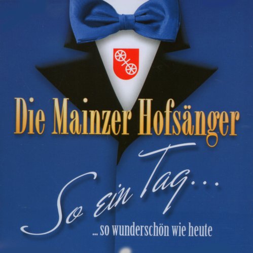 DIE MAINZER HOFS&Auml;NGER - So Ein Tag, So Wundersch&ouml;n Wie - Zortam Music