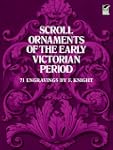 Scroll Ornaments of the Early Victori...