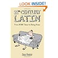 21st Century Latin: From Bovvered to Binge Drinking