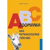 Zoomania: Das mitwachsende Tier-ABCvon "Carsten Schulze"