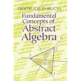 fundamental concepts of abstract algebra dover books on mathematics