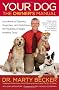 Your Dog: The Owner's Manual: Hundreds of Secrets, Surprises, and Solutions for Raising a Happy, Healthy Dog