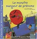 Le monstre mangeur de pr&eacute;noms