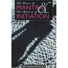 POWER OF MANTRA AND THE MYSTERY OF INITIATION