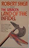 The Saracen : land of the infidel