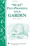 Pest-Proofing Your Garden: Storey Country Wisdom Bulletin A-15