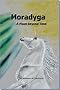 Moradyga: A Place Before Time