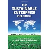 The Sustainable Enterprise Fieldbook: When it All Comes Together