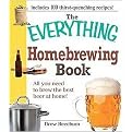 The Everything Homebrewing Book (All You Need to Brew the Best Beer at Home!) (The Everything Series) (Paperback)