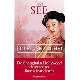 Filles de Shanghaipar Lisa See