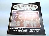 Looking back : photographs of Camberwell and Peckham, 1860-1918